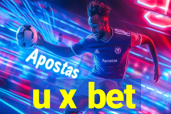 u x bet